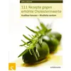 Schlütersche, Ratgeber, 111 Rezepte gegen erhöhte Cholesterinwerte (De...