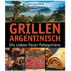 Heel, Ratgeber, Grillen Argentinisch (Deutsch, Francis Mallmann, 2013)