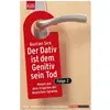 Kiepenheuer & Witsch, Sachbücher, Der Dativ ist dem Genitiv sein Tod -...