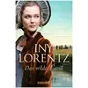 Droemer Knaur, Belletristik, Das wilde Land (Deutsch, Iny Lorentz, 201...
