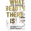 ISBN Penguin Random House, Belletristik, What Beauty There Is (Englisc...