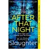 HarperCollins, Belletristik, After That Night (Englisch, Karin Slaught...