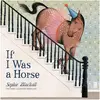 Little Brown Books, Kinderbücher, If I Was a Horse (Englisch, Sophie B...