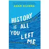 Simon & Schuster, Belletristik, History Is All You Left Me (Englisch, ...