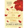 ISBN Canongate, Belletristik, To Calais, In Ordinary Time (Englisch, J...