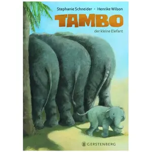 Gerstenberg, Kinderbücher, Tambo, der kleine Elefant (Deutsch, Henrike Wilson, Stephanie Schneider, 2016) günstig