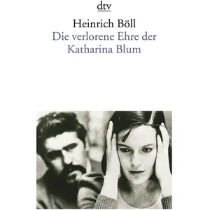 DTV, Belletristik, Die verlorene Ehre der Katharina Blum (Deutsch, Heinrich Böll, 2018) günstig