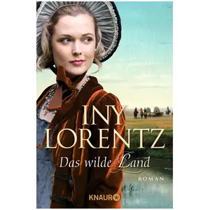 Droemer Knaur, Belletristik, Das wilde Land (Deutsch, Iny Lorentz, 2015) günstig