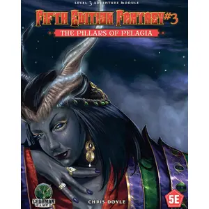 Doyle, C: Fifth Edition Fantasy #3: The Pillars of Pelagia
