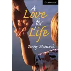 Cambridge UP, Schulbücher, A Love for Life (Englisch, Penny Hancock, 2... günstig