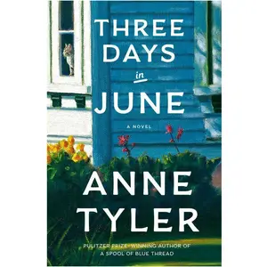 Knopf Doubleday, Belletristik, Three Days in June (Englisch, Anne Tyler, 2025) günstig