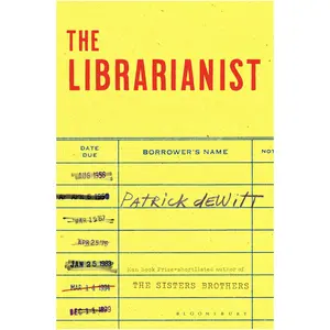 Bloomsbury, Comics + Manga, The Librarianist (Englisch, 2023, Patrick deWitt) günstig