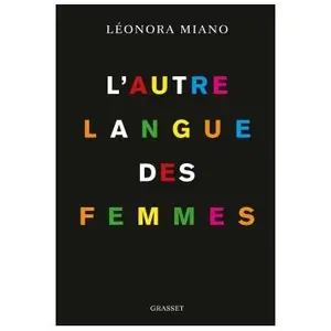 Grasset, Fachbücher, Miano:L'AUTRE LANGUE DES FEMMES (Französisch, Léonora Miano, 2021) günstig
