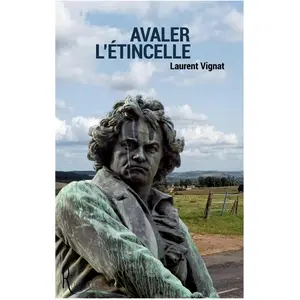 Éditions de La Rémanence, Belletristik, Avaler l'étincelle (Französisch, Laurent Vignat, 2024) günstig