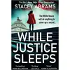 Bild von HarperCollins, Belletristik, While Justice Sleeps (Englisch, Stacey Abrams, 2022)