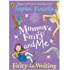 Bild von Penguin Random House, Kinderbücher, Mummy Fairy and Me: Fairy-in-Waiting (Englisch, Marta Kissi, Sophie Kinsella, 2018)