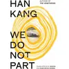 Bild von Penguin Random House, Belletristik, We Do Not Part (Englisch, E. Yaewon, Kang Han, Paige Aniyah Morris, 2025)