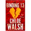 Bild von Little, Brown and Company, Belletristik, Binding 13 (Englisch, Chloe Walsh, 2023)