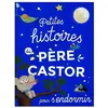 Bild von Père Castor, Kinderbücher, Petites histoires du pour s'endormir (Französisch, Collectif, 2018)