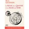Bild von Various Publishers, Belletristik, Le Règne de la Quantité et les Signes des Temps - édition 2022 - Préface par Pénélope Morin (Französisch, René Guénon, 2022)